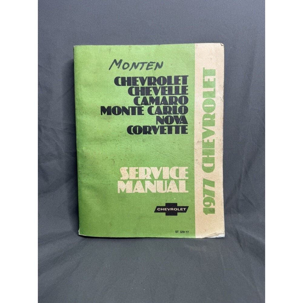 Service Manual 1977 Chevrolet Chevelle Camaro Monte Carlo Nova Corvette Chevy